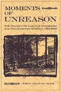 Cover: Moments of Unreason - McGill-Queen's University Press