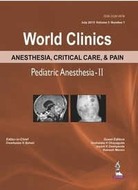 Abbildung von: World Clinics Anesthesia, Critical Care & Pain: Pediatric Anesthesia-II - Jaypee Brothers Medical Publishers