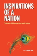 Cover: Inspirations Of A Nation: Tribute To 25 Singaporean South Asians - World Scientific Publishing Co Pte Ltd