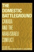 Cover: The Domestic Battleground - McGill-Queen's University Press