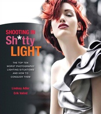 Abbildung von: Shooting in Sh*tty Light - Peachpit Press Publications