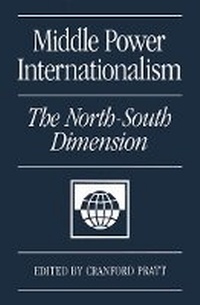 Enlarge image Cover: Middle Power Internationalism - McGill-Queen's University Press