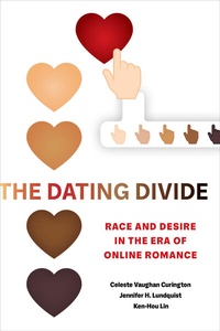 Enlarge image Cover: The Dating Divide - University of California Press
