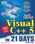 Cover: Sams Teach Yourself Visual C++ 5 in 21 Days, Fourth Edition - Sams Publishing