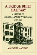 Cover: A Bridge Built Halfway - McGill-Queen's University Press