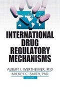 Cover: International Drug Regulatory Mechanisms - Haworth Press Inc