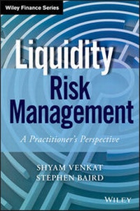 Enlarge image Cover: Liquidity Risk Management - A Practitioner's Perspective - Wiley