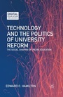 Cover: Technology and the Politics of University Reform - Palgrave MacMillan