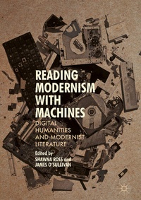 Enlarge image Cover: Reading Modernism with Machines - Palgrave Macmillan
