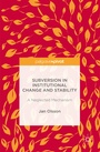 Cover: Subversion in Institutional Change and Stability - Palgrave Macmillan