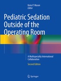 Abbildung von: Pediatric Sedation Outside of the Operating Room - Springer