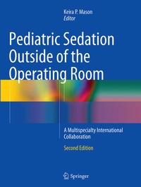 Abbildung von: Pediatric Sedation Outside of the Operating Room - Springer
