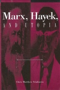 Cover: Marx, Hayek, and Utopia - State University of New York Press