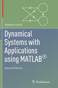 Enlarge image Cover: Dynamical Systems with Applications using MATLAB® - Birkhäuser