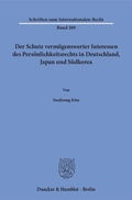 Bild: Der Schutz verm&ouml;genswerter Interessen des Pers&ouml;nlichkeitsrechts in Deutschland, Japan und S&uuml;dkorea. - Duncker & Humblot