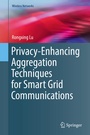 Cover: Privacy-Enhancing Aggregation Techniques for Smart Grid Communications - Springer