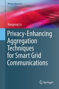 Abbildung von: Privacy-Enhancing Aggregation Techniques for Smart Grid Communications - Springer