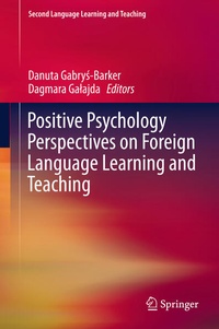 Enlarge image Cover: Positive Psychology Perspectives on Foreign Language Learning and Teaching - Springer