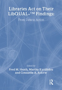 Abbildung von: Libraries Act on Their LibQUAL+ Findings - Routledge