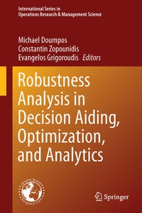 Enlarge image Cover: Robustness Analysis in Decision Aiding, Optimization, and Analytics - Springer