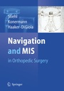 Cover: Navigation and MIS in Orthopedic Surgery - Springer