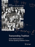 Cover: Transcending Tradition: Jewish Mathematicians in German Speaking Academic Culture - Springer