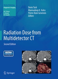 Enlarge image Cover: Radiation Dose from Multidetector CT - Springer