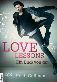Enlarge image Cover: Love Lessons - Ein Blick von dir - LYX