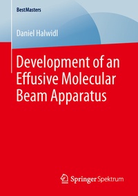 Abbildung von: Development of an Effusive Molecular Beam Apparatus - Springer Spektrum