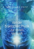 Cover: Von der praktischen Physik zur reinen Vernunft - Books on Demand