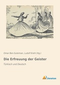 Cover: Die Erfreuung der Geister - Literaricon Verlag