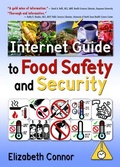 Cover: Internet Guide to Food Safety and Security - Haworth Press Inc
