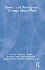 Cover: Growth and Development Through Group Work - Routledge