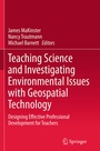 Cover: Teaching Science and Investigating Environmental Issues with Geospatial Technology - Springer