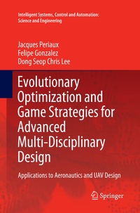 Enlarge image Cover: Evolutionary Optimization and Game Strategies for Advanced Multi-Disciplinary Design - Springer