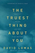 Cover: The Truest Thing about You - David C Cook Publishing Company