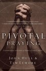 Cover: Pivotal Praying - Thomas Nelson Publishers