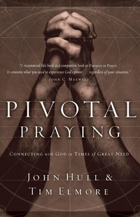 Enlarge image Cover: Pivotal Praying - Thomas Nelson Publishers