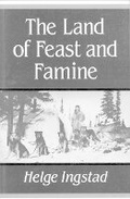 Cover: The Land of Feast and Famine - McGill-Queen's University Press