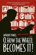 Cover: O, How the Wheel Becomes It! - University of Chicago Press