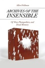 Cover: Archives of the Insensible - University of Chicago Press