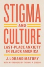 Cover: Stigma and Culture - University of Chicago Press