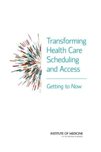 Abbildung von: Transforming Health Care Scheduling and Access - National Academies Press