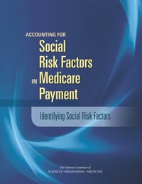 Abbildung von: Accounting for Social Risk Factors in Medicare Payment - National Academies Press