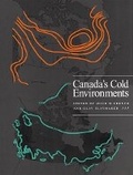 Cover: Canada's Cold Environments - McGill-Queen's University Press