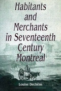 Cover: Habitants and Merchants in Seventeenth-Century Montreal - McGill-Queen's University Press