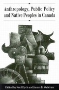 Cover: Anthropology, Public Policy, and Native Peoples in Canada - McGill-Queen's University Press