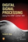 Cover: Digital Signal Processing Using the ARM (R) Cortex (R) - M4 - Wiley