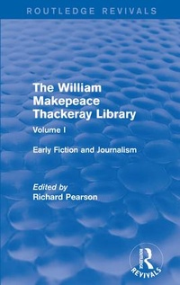 Enlarge image Cover: The William Makepeace Thackeray Library - Routledge