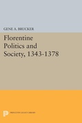 Cover: Florentine Politics and Society, 1343-1378 - Princeton University Press